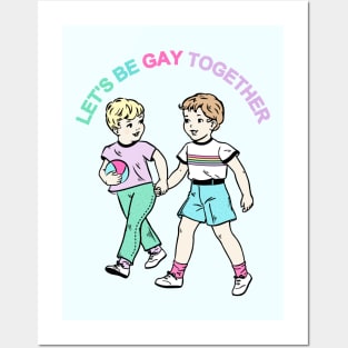 Let's Be Gay Together (boys) Posters and Art